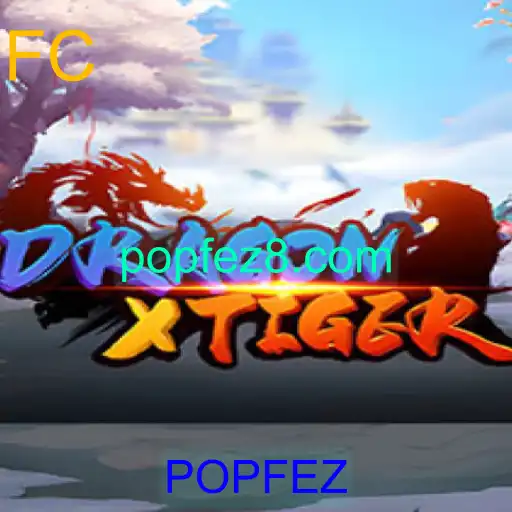 Descubra DragonXTiger: O Novo Sensação dos Jogos com POPFEZ